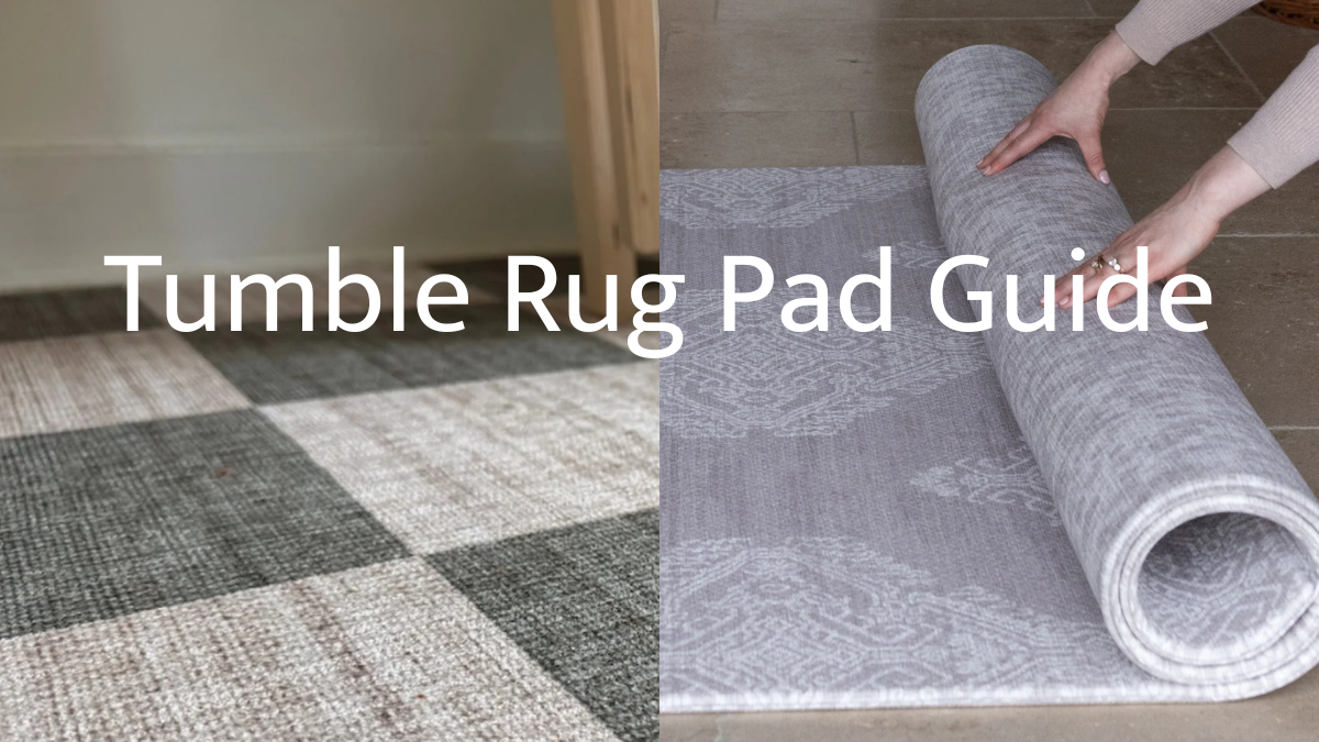 Tumble Rug Pad Guide